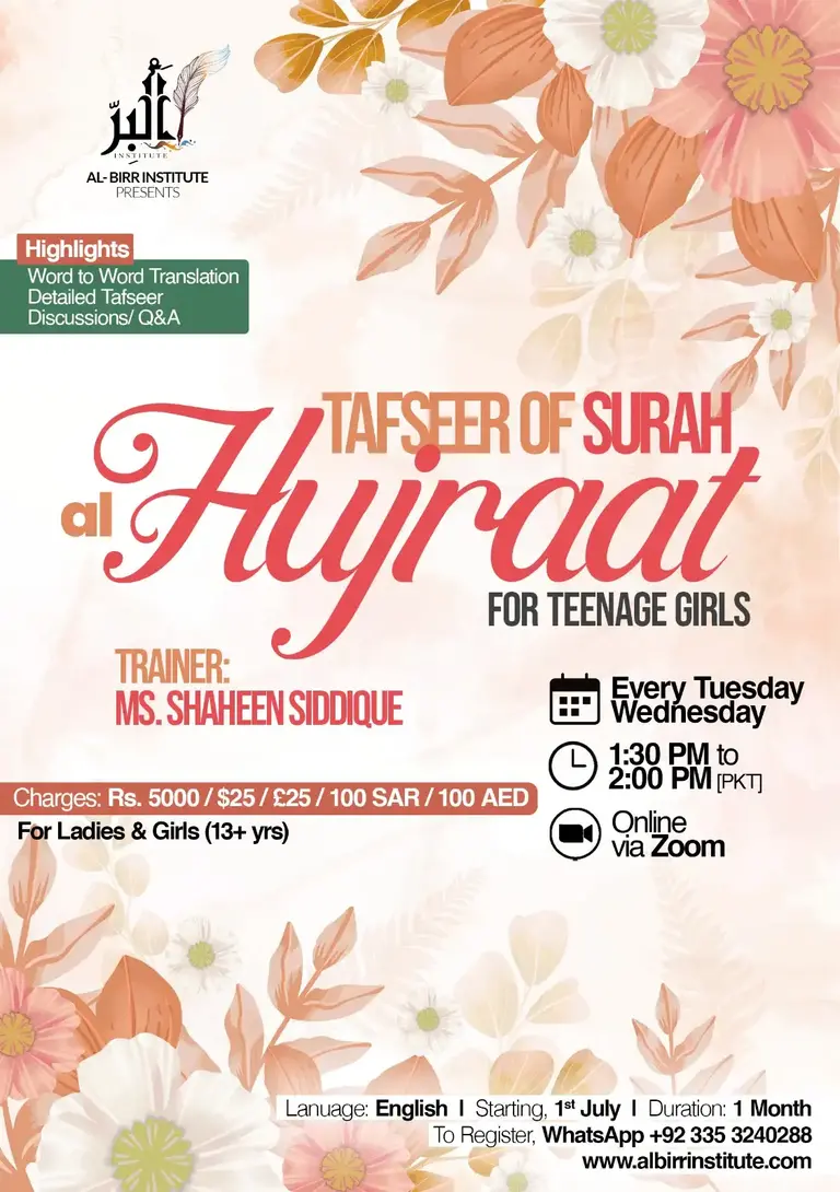 Tafseer of Surah Al-Hujuraat for teenage girls – 1-month online Zoom course with translation, explanation, and Q&A. For girls aged 13+. Taught by Ms. Shaheen Siddique.